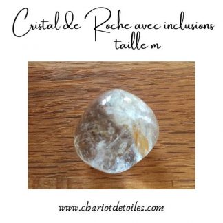 cristal de roche avec inclusions